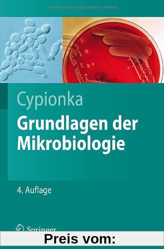 Grundlagen der Mikrobiologie (Springer-Lehrbuch)